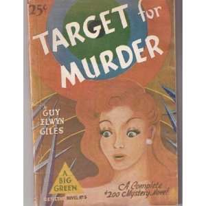  Target for murder Guy Elwyn Giles Books