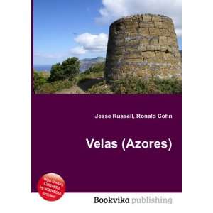  Velas (Azores) Ronald Cohn Jesse Russell Books
