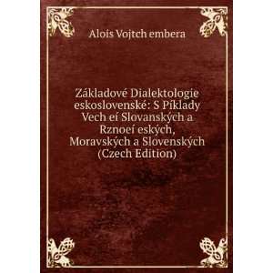 ZÃ¡kladovÃ© Dialektologie eskoslovenskÃ© S PÃ­klady Vech eÃ 