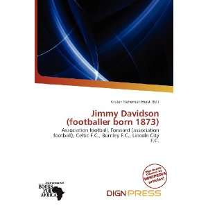  Jimmy Davidson (footballer born 1873) (9786138448297 
