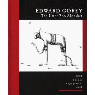 The Utter Zoo Alphabet by Edward Gorey ( Calendar   July 1999)