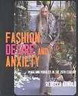 Fashion, Desire and Anxiety Image and Morality in the 20th Century by 