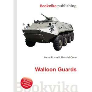  Walloon Guards Ronald Cohn Jesse Russell Books