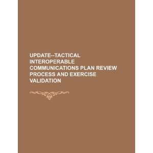   Communications Plan review process and exercise validation