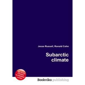 Subarctic climate Ronald Cohn Jesse Russell Books