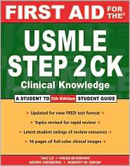 First Aid for the USMLE Step 2 CK Clinical Knowledge, (0071443363 