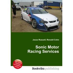  Sonic Motor Racing Services Ronald Cohn Jesse Russell 