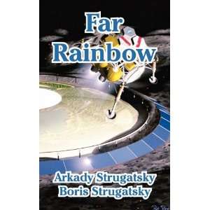 Far Rainbow Arkady Strugatsky, Boris Strugatsky 9781410106681 