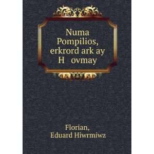  Numa Pompilios, erkrord arkÊ»ay H ovmay Eduard Hiwrmiwz 