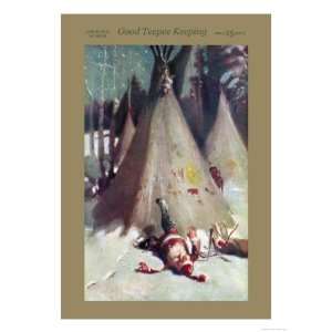  Good Teepee Keeping Holidays Giclee Poster Print by Agnus 