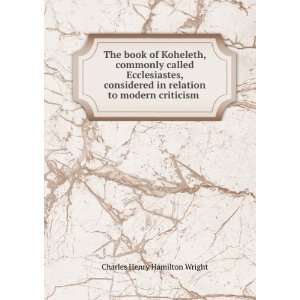   relation to modern criticism . Charles Henry Hamilton Wright Books