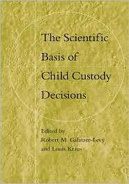 The Scientific Basis of Child Custody Decisions, (0471174785 