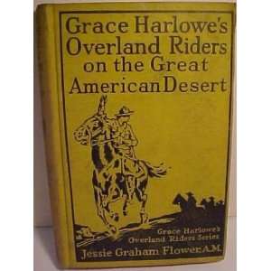   Riders on the Great American Desert Jessie Graham Flower Books