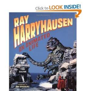   Ray Harryhausen An Animated Life [Paperback] Ray Harryhausen Books