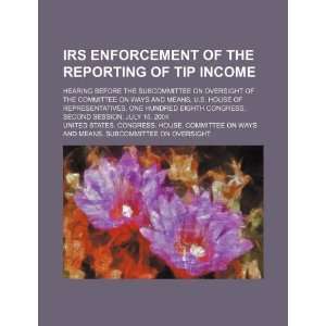  IRS enforcement of the reporting of tip income hearing 