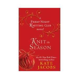 Season A Friday Night Knitting Club Novel (Friday Night Knitting Club 