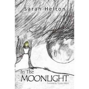   by Helton, Sarah (Author) May 17 11[ Hardcover ] Sarah Helton Books