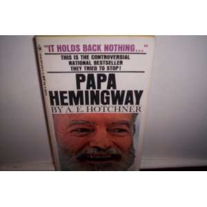  Papa Hemingway A.E. HOTCHNER Books
