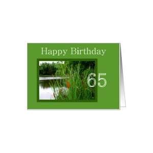  Happy Birthday to Age 65   Cat Tails on the Water Card 
