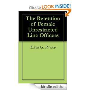 The Retention of Female Unrestricted Line Officers Elena G. Pecenco 