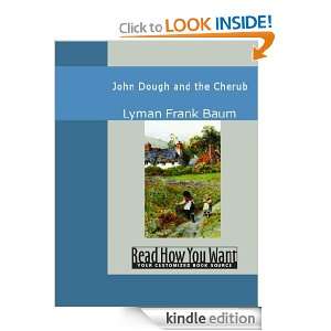 John Dough and the Cherub Lyman Frank Baum  Kindle Store