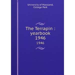   Terrapin  yearbook. 1946 College Park University of Maryland Books
