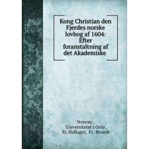   . Universitetet i Oslo , Fr. Hallager, Fr . Brandt Norway  Books
