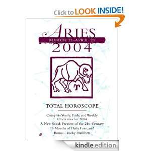 Total Horoscopes 2004 Aries Astrology World  Kindle 