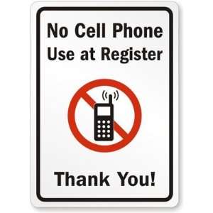  No Cell Phone Use at Register, Thank You Aluminum Sign, 10 