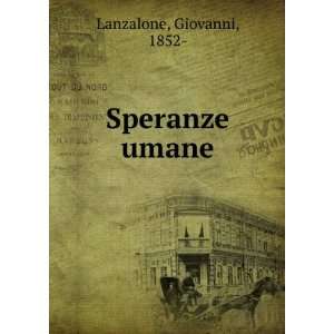  Speranze umane Giovanni, 1852  Lanzalone Books