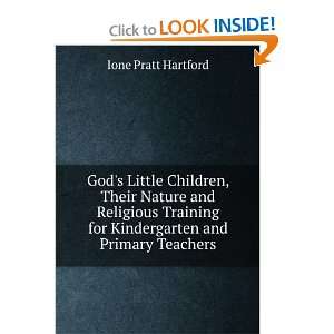  Gods Little Children Ione Pratt Hartford Books