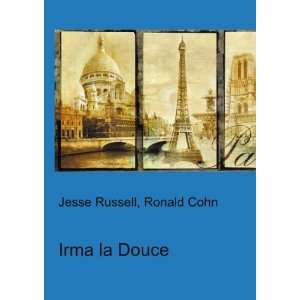 Irma la Douce Ronald Cohn Jesse Russell  Books