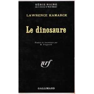 Le Dinosaure The Dinosaur. Traduit de laméricain par R 
