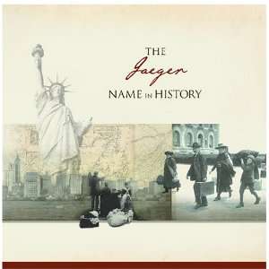  The Jaeger Name in History Ancestry Books