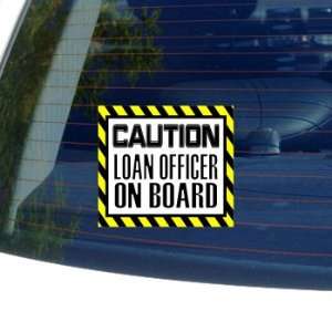   Loan Officer on Board   Window Bumper Laptop Sticker Automotive