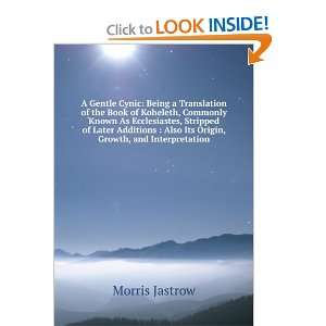    Also Its Origin, Growth, and Interpretation Morris Jastrow Books