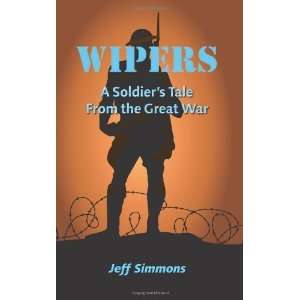   Soldiers Tale From the Great War [Paperback] Jeff Simmons Books