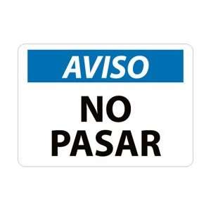 SPN218AB   Aviso, No Pasar, 10 X 14, .040 Aluminum  