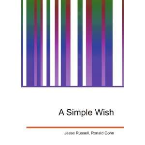  A Simple Wish Ronald Cohn Jesse Russell Books