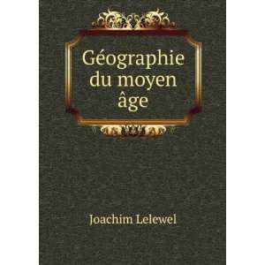  GÃ©ographie du moyen Ã¢ge Joachim Lelewel Books