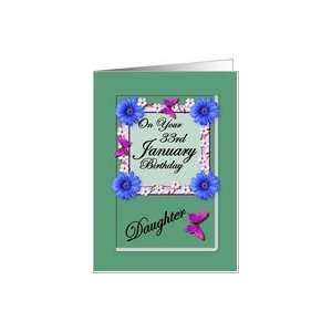  Month January & Age Specific 33rd Birthday   Daughter Card 