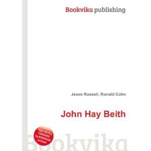  John Hay Beith Ronald Cohn Jesse Russell Books