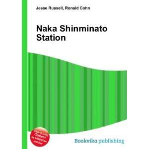  Naka Shinminato Station Ronald Cohn Jesse Russell Books