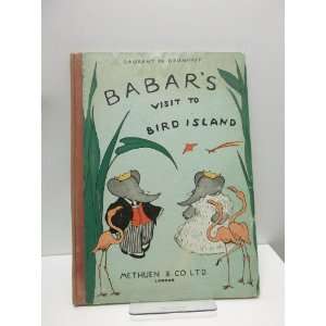  Babars Visit to Bird Island Laurent de Brunhoff Books