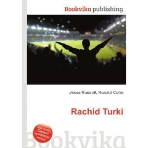 Rachid Turki Ronald Cohn Jesse Russell  Books