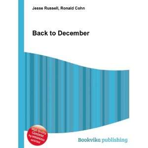  Back to December Ronald Cohn Jesse Russell Books