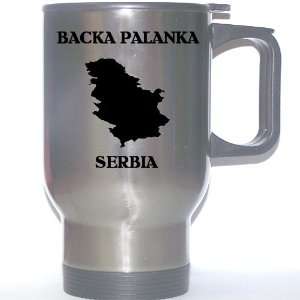  Serbia   BACKA PALANKA Stainless Steel Mug Everything 