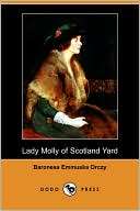 Lady Molly Of Scotland Yard Baroness Emmuska Orczy
