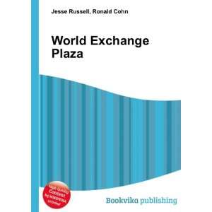 World Exchange Plaza Ronald Cohn Jesse Russell  Books