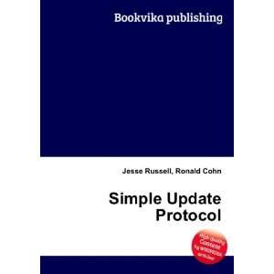  Simple Update Protocol Ronald Cohn Jesse Russell Books
